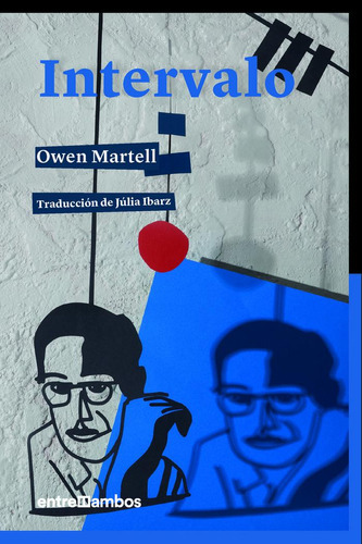 Intervalo, De Martell, Owen. Editorial Entreambos, Tapa Blanda En Español