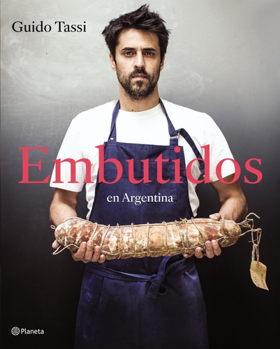 Libro Embutidos En Argentina - Guido Tassi