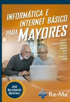 Informática E Internet Básico Para Mayores (libro Original)