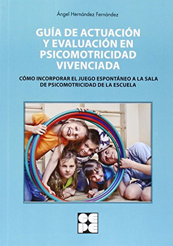 Libro Guia De Actuacion Y Evaluacion En Psicomotricidad Vive