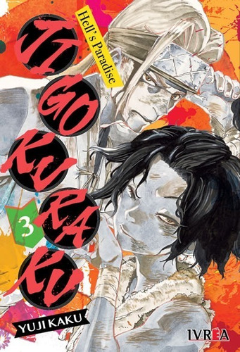 Manga Jigokuraku de  Yuji Kaku Hell's Paradise Tomo 3 Editorial Ivrea