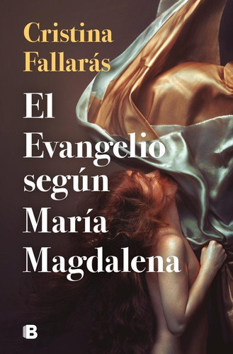 Libro: El Evangelio Según María Magdalena. Fallarás, Cristin