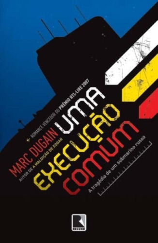 Uma execução comum, de Dugain, Marc. Editora Record Ltda., capa mole em português, 2008