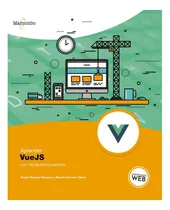 Comprar Aprender Vuejs Con 100 Ejercicios Prácticos, De Ramón Serran