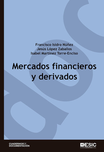 Libro Mercados Financieros Y Derivados - Isidro Nuã±ez, F...