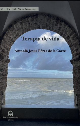 Libro Terapia De Vida - Pã©rez De La Corte, Antonio Jesãºs