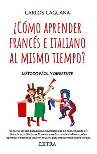 O Aprender Frances E Italiano Al Mismo Tiempo?.