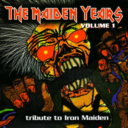 The Maiden Years Volume 1 - Tribute To Iron Maiden Cd Nuevo