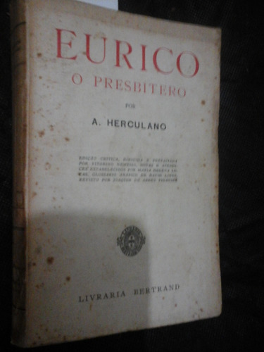 Eurico O Presbitero A Herculano 1943 Ed Critica Tomo 1