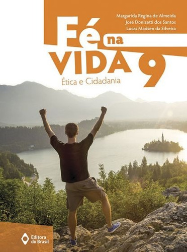 Fé na vida - 9º Ano - Ensino fundamental II, de Almeida, Margarida Regina de. Série Fé na vida Editora do Brasil em português, 2016