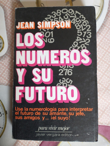 Los Números Y Su Futuro - Jean Simpson