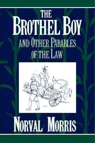 The Brothel Boy And Other Parables Of The Law, De Norval Morris. Editorial Oxford University Press Inc, Tapa Blanda En Inglés