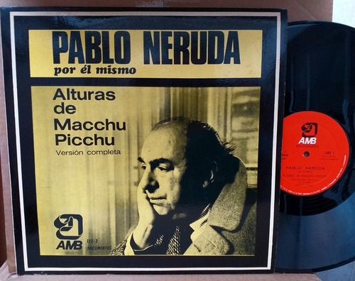 Pablo Neruda - Alturas De Macchu Picchu - Lp Año 1973 Poesia