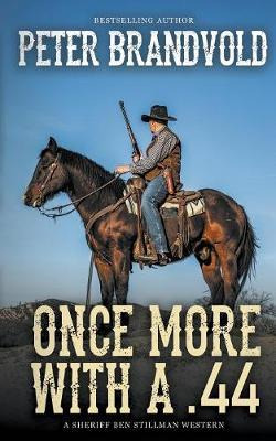 Libro Once More With A .44 - Peter Brandvold