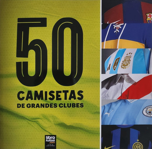 Libro 50 Camisetas De Grandes Clubes Infantil Fútbol