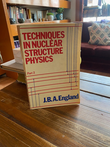 England. Techniques In Nuclear Structure Physics. Part 2. 1 (Usado)