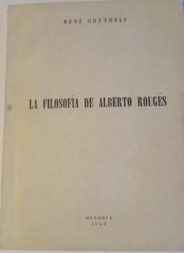 Libro La Filosofia De Alberto Rougés René Gotthelf