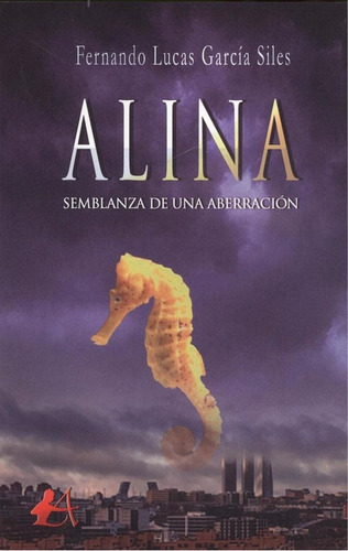 Libro: Alina. Garcia Siles, Fernando Lucas. Editorial Adarve