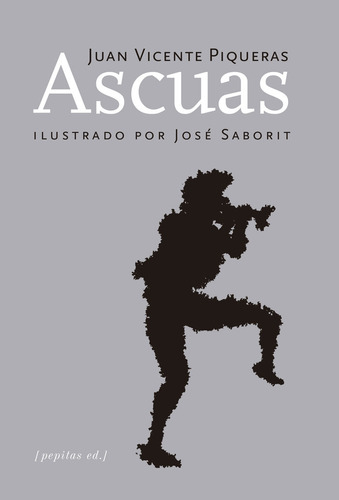 Libro Ascuas - Piqueras Salinas, Juan Vicente