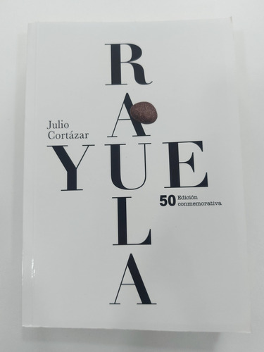Libro Rayuela Julio Cortázar 