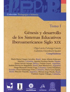 Génesis Y Desarrollo De Los Sistemas Educativos Iberoamerica