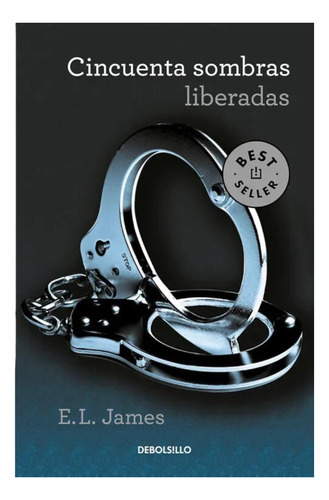 Cincuenta Sombras Liberadas E. L. James