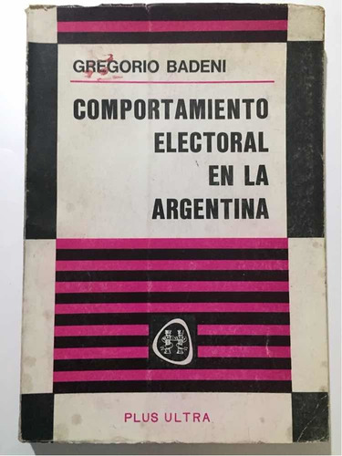 Comportamiento Electoral En La Argentina, Gregorio Badeni