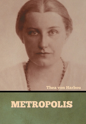 Libro Metropolis - Von Harbou, Thea