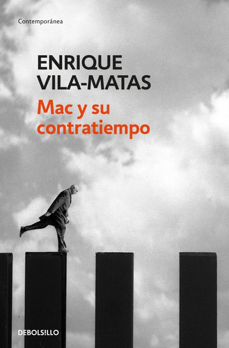 Mac Y Su Contratiempo, De Enrique Vila-matas. Editorial Debolsillo En Español