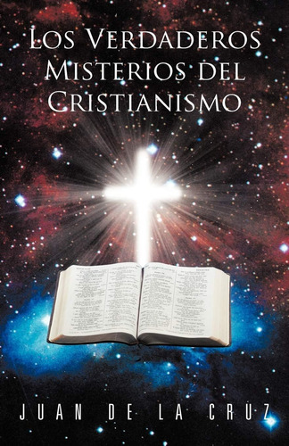 Libro: Los Verdaderos Misterios Del Cristianismo (spanish Ed