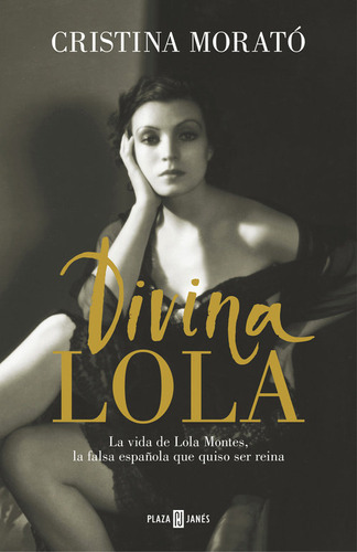 Divina Lola, De Morató, Cristina. Editorial Plaza & Janes, Tapa Dura En Español