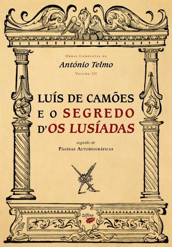 Libro Luis De Camões E O Segredo Dæos Lusiadas - Telmo, 