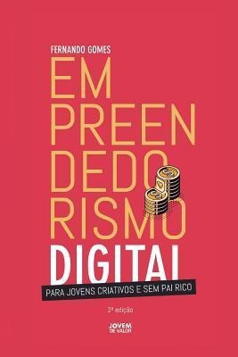 Empreendedorismo Digital : Para Jovens Criativos(bestseller)