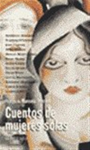 Cuentos De Mujeres Solas - Serrano,marcela Prologo