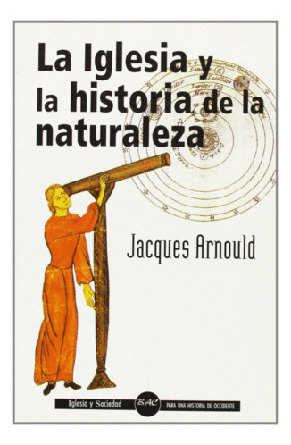 Libro Iglesia Y La Historia De La Naturaleza, La