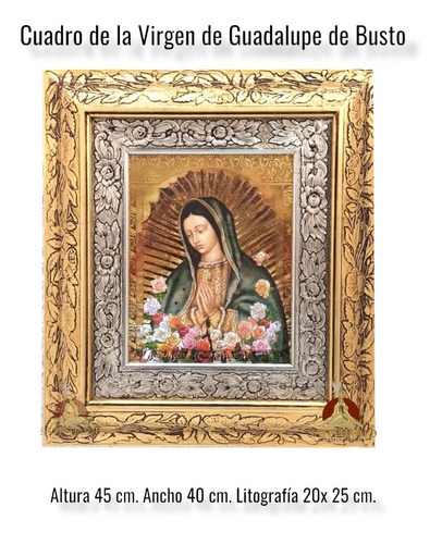 Cuadro De La Virgen De Guadalupe De Busto  De 45x40 Cm.