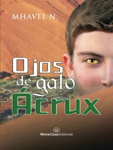 Libro Ojos De Gato: Ácrux - Mhavel N.