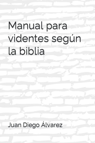 Libro Manual Videntes Según Biblia (spanish Edition)