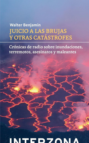 Juicio A Las Brujas - Walter Benjamin - Interzona - Lu Reads