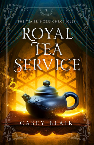 Libro: Royal Tea Service (tea Princess Chronicles)