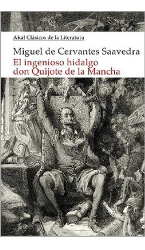 Don Quijote De La Mancha, Miguel De Cervantes, Akal