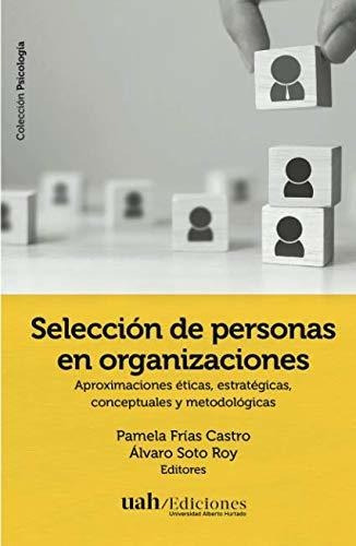 Libro : Seleccion De Personas En Organizaciones... 