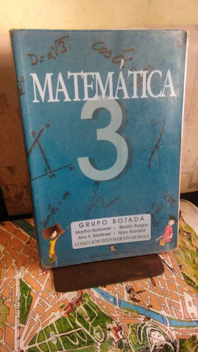 Matemática 3 . Botadá