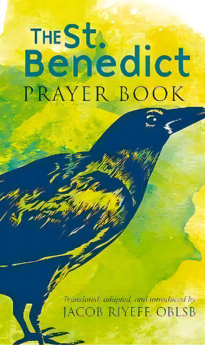 The Saint Benedict Prayer Book, De Jacob Riyeff. Editorial Paraclete Press (ma), Tapa Blanda En Inglés