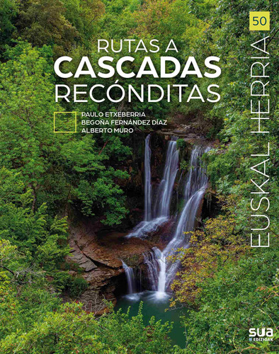 Rutas A Cascadas Recónditas - Muro Pereg, Alberto  - *