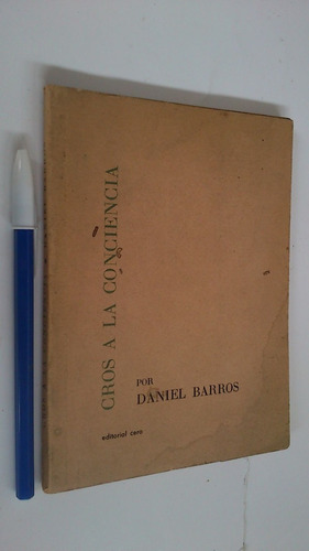 Cros A La Conciencia - Daniel Barros - Dedicado