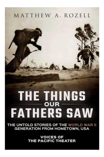 Libro: Las Cosas Que Vieron Nuestros Padres: Las Historias N
