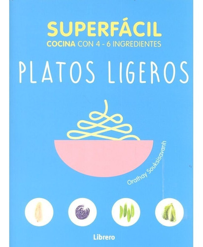 Superfacil Platos Ligeros - Souksisavanh, Orathay