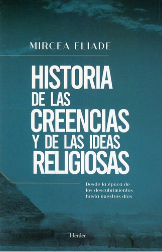 Historia De Las Creencias Y De Las Ideas Religiosas M Eliade