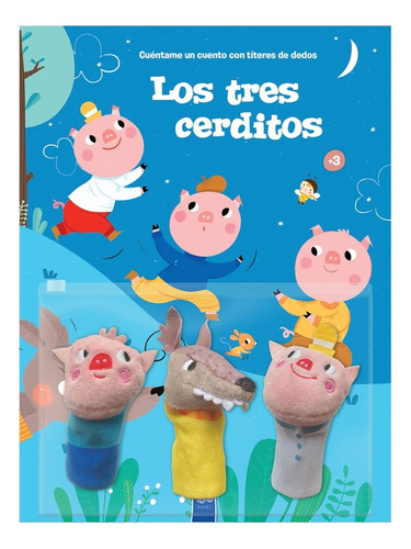 Cuentame Un Cuento Con Titeres De Dedos: Los Tres Cerditos